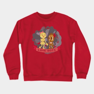 LOVE BOTS Crewneck Sweatshirt